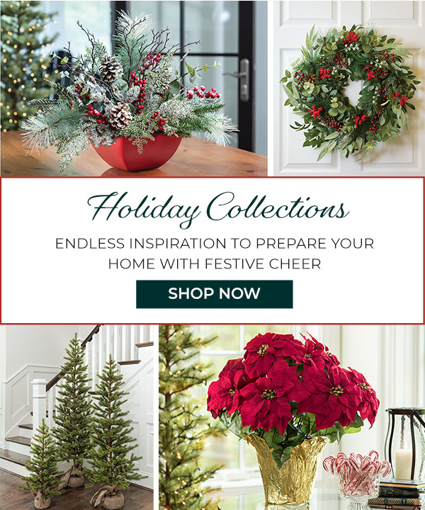 Petals Holiday 2023 Collection. Get inspired with handcrafted floral accents, CENTERPIECES, wreaths, swags, and more.