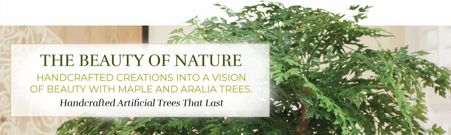 Silk & Artificial Maple, Aralia Trees